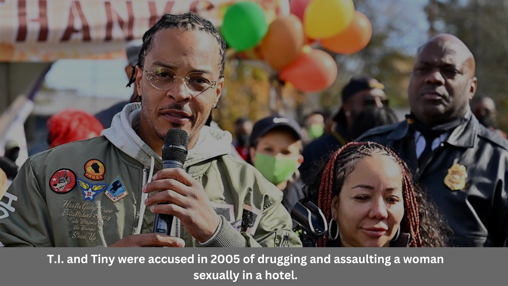 T.I. and Tiny were accused in 2005 of drugging and assaulting a woman sexually in a hotel.